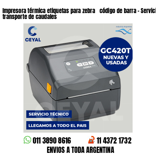 Impresora térmica etiquetas para zebra  código de barra – Servicios de transporte de caudales